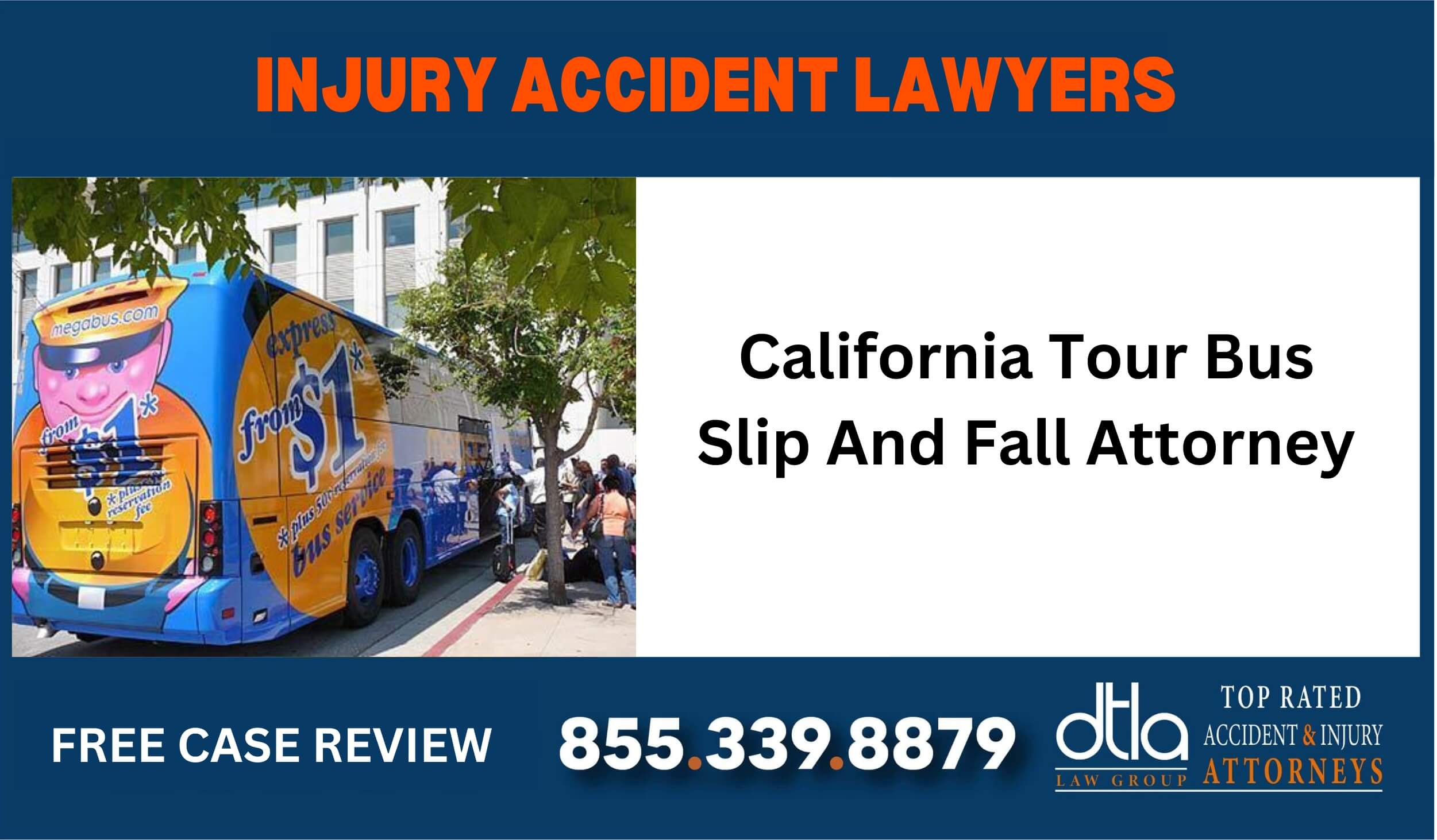 California Tour Bus Slip And Fall Attorney sue compensation lawyer incident