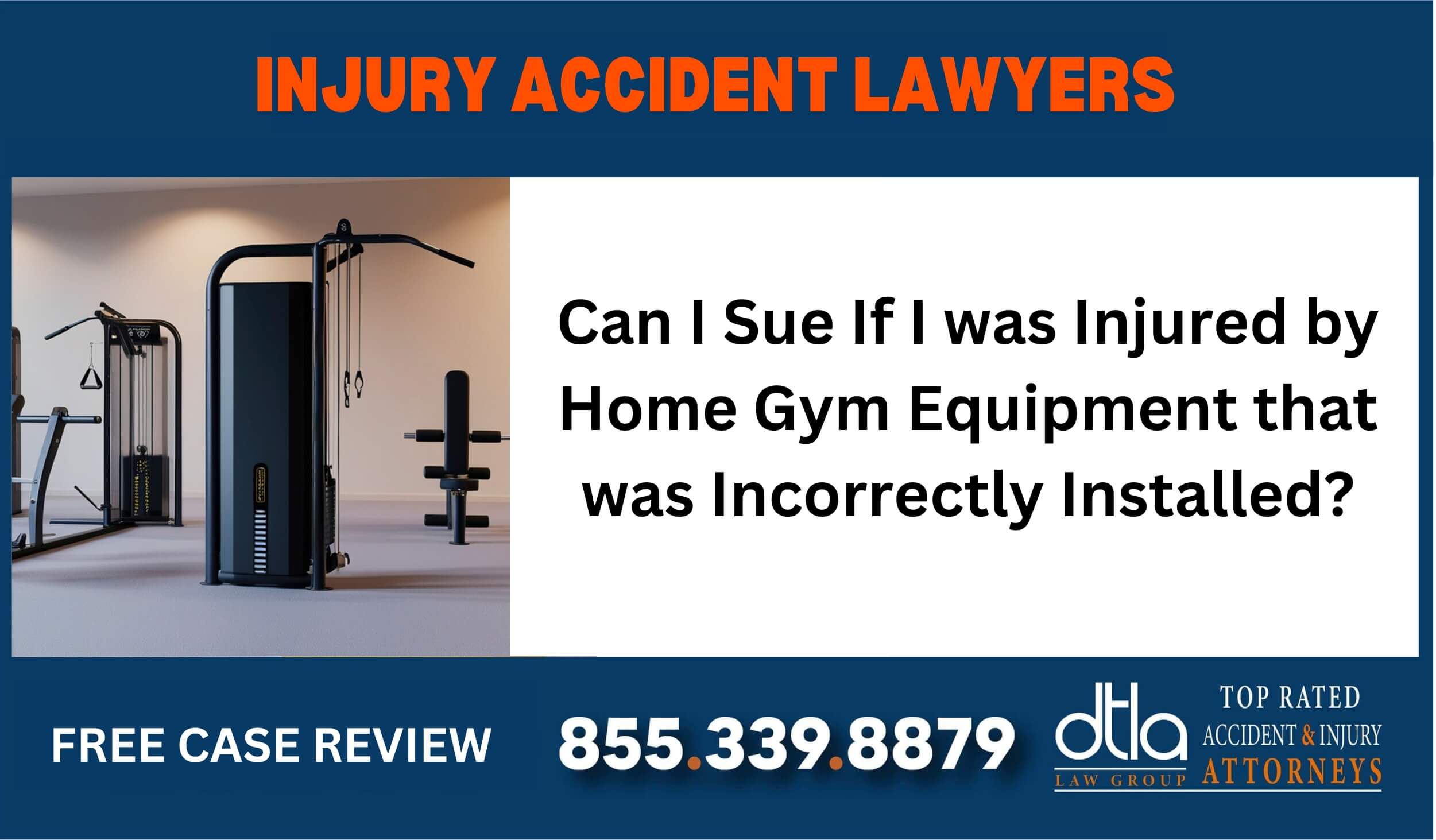 Can I Sue If I was Injured by Home Gym Equipment that was Incorrectly Installed sue liable incident compensation lawyer attorney