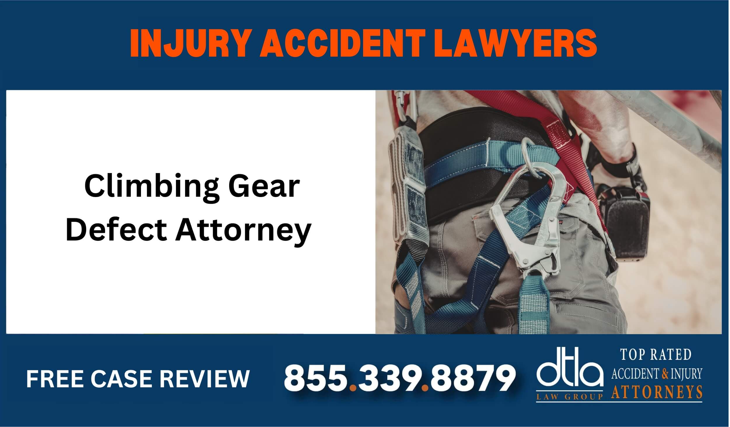 Climbing Gear Defect Attorney sue lawyer liable compensation incident liability attorney
