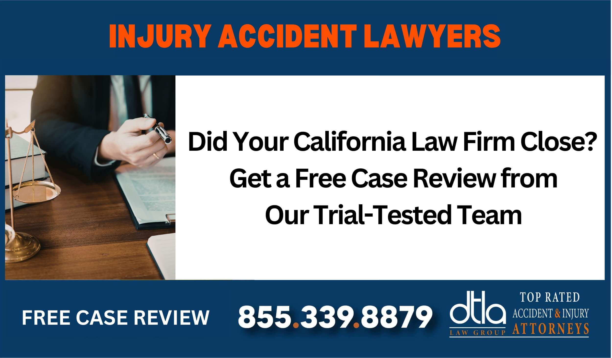 Did Your California Law Firm Close Get a Free Case Review from Our Trial-Tested Team lawyer liable compensation incident liability attorney