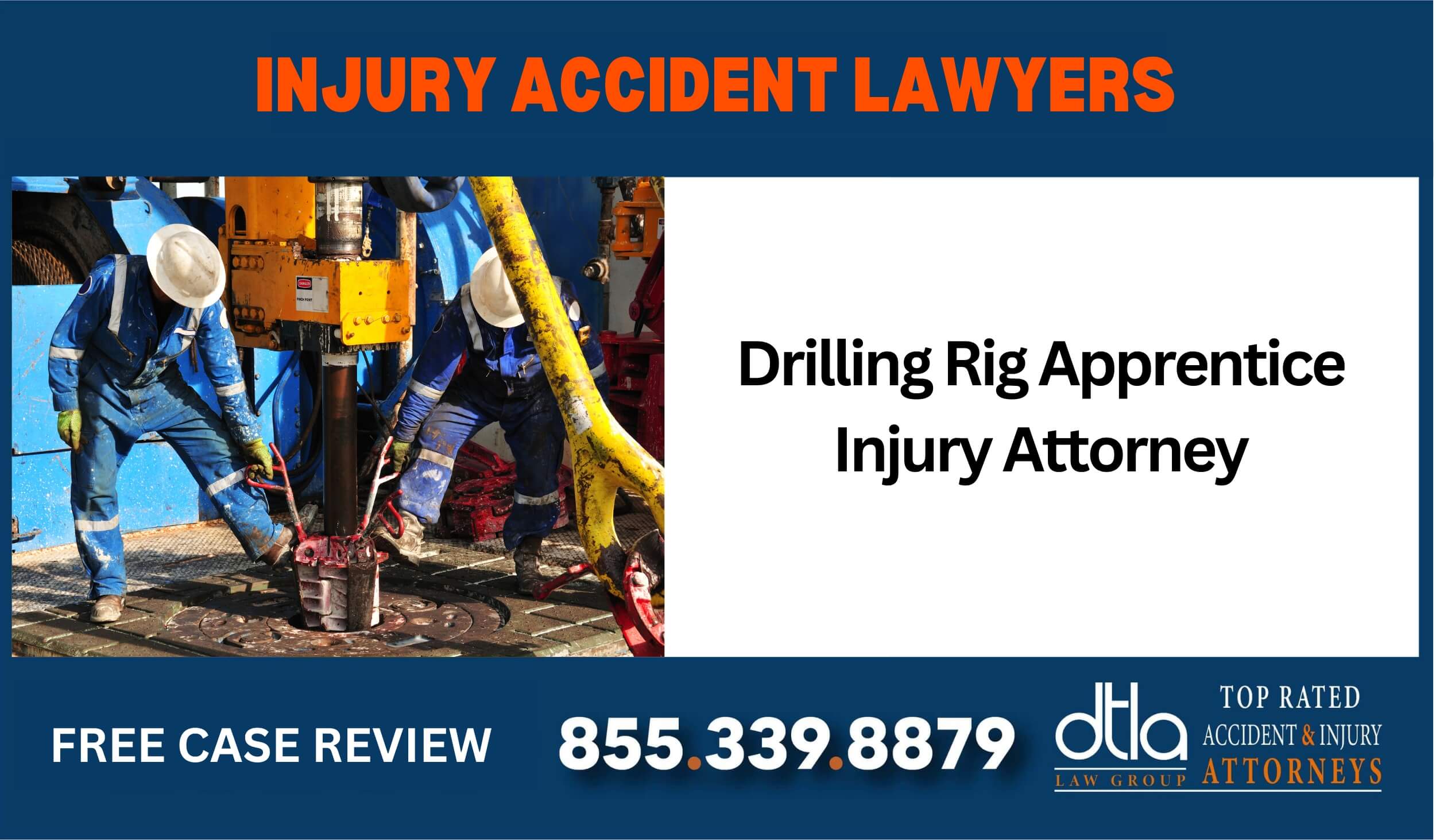 Drilling Rig Apprentice Injury Attorney lawyer sue incident compensation liability liable accident
