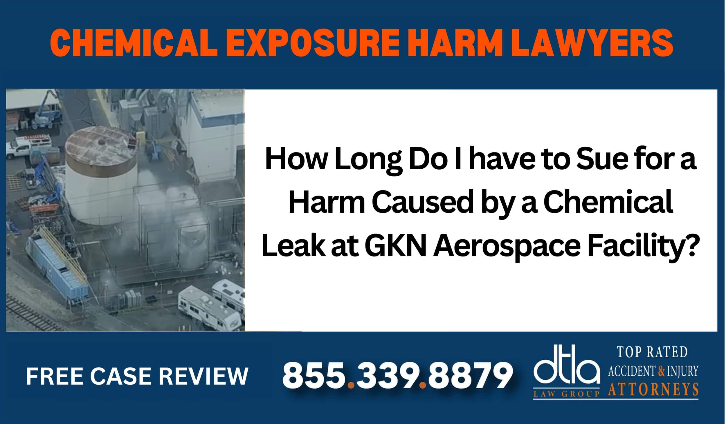 How Long Do I have to Sue for a Harm Caused by a Chemical Leak at GKN Aerospace Facility sue liable incident compensation lawyer attorney