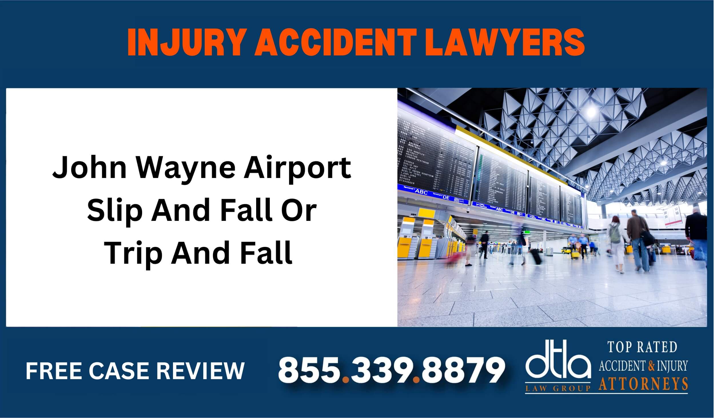 John Wayne Airport Slip And Fall Or Trip And Fall sue liable incident compensation lawyer attorney