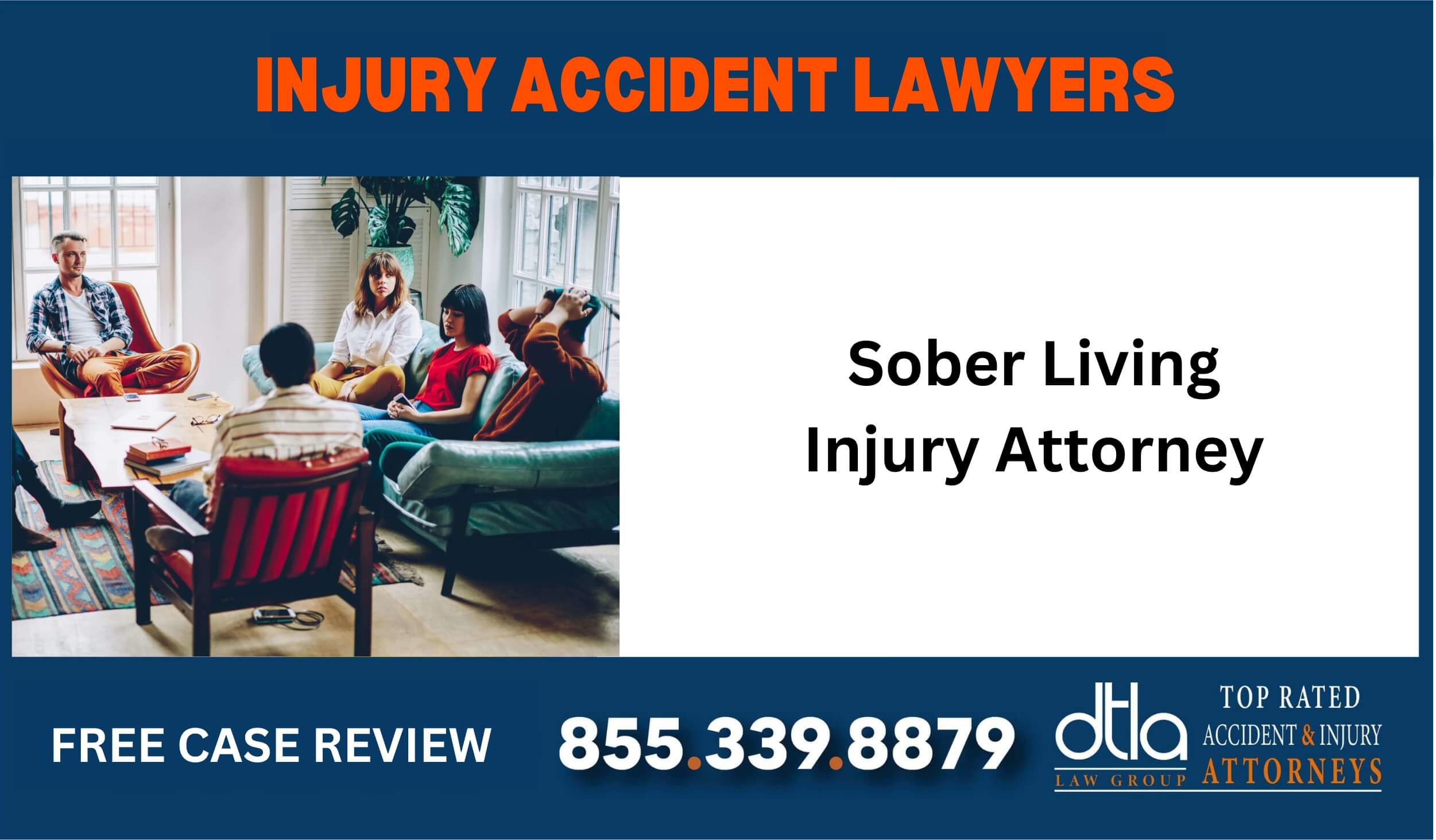 Sober Living Injury Attorney sue lawyer liable compensation incident liability attorney