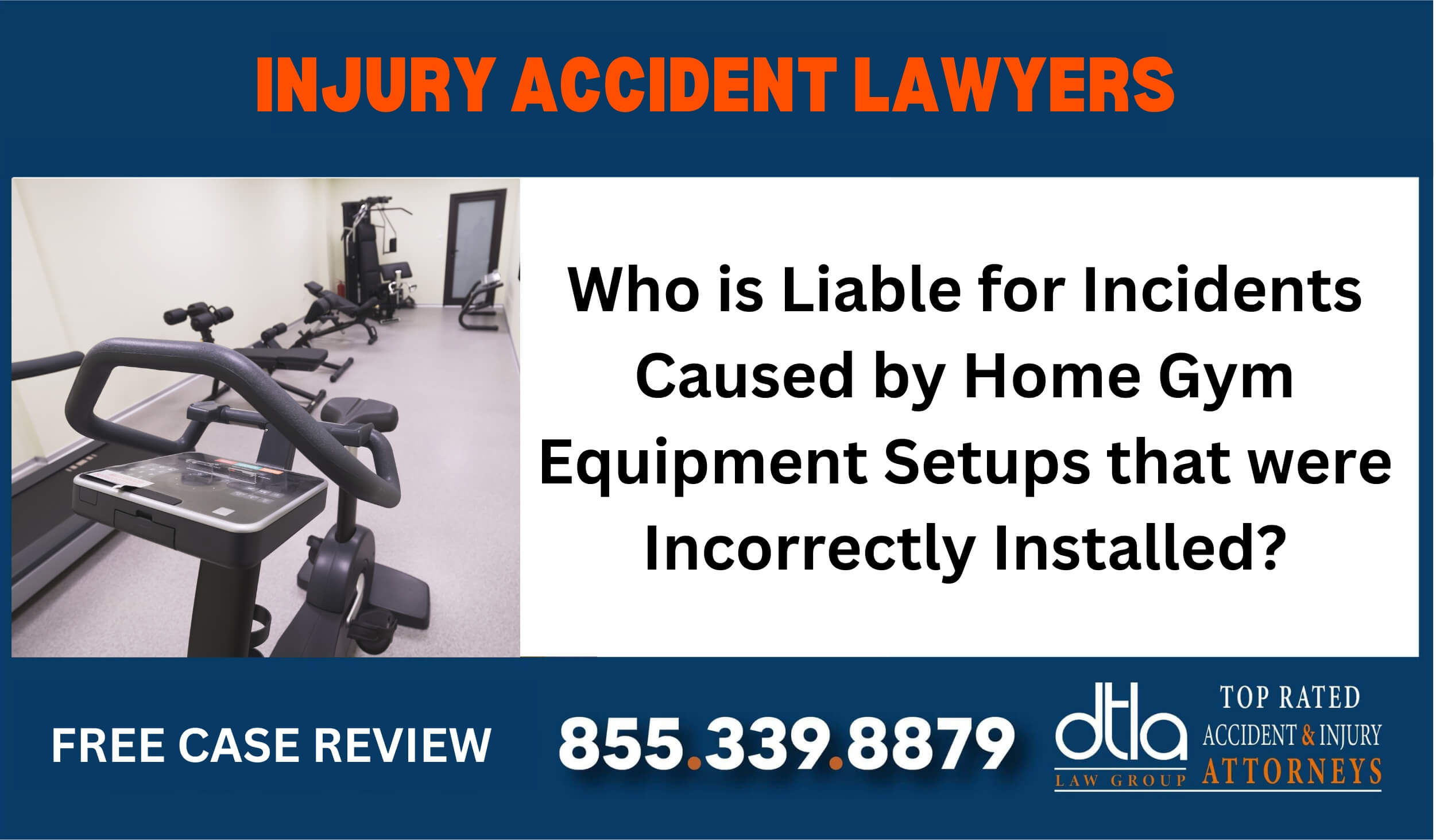 Who is Liable for Incidents Caused by Home Gym Equipment Setups that were Incorrectly Installed sue liable incident lawyer attorney